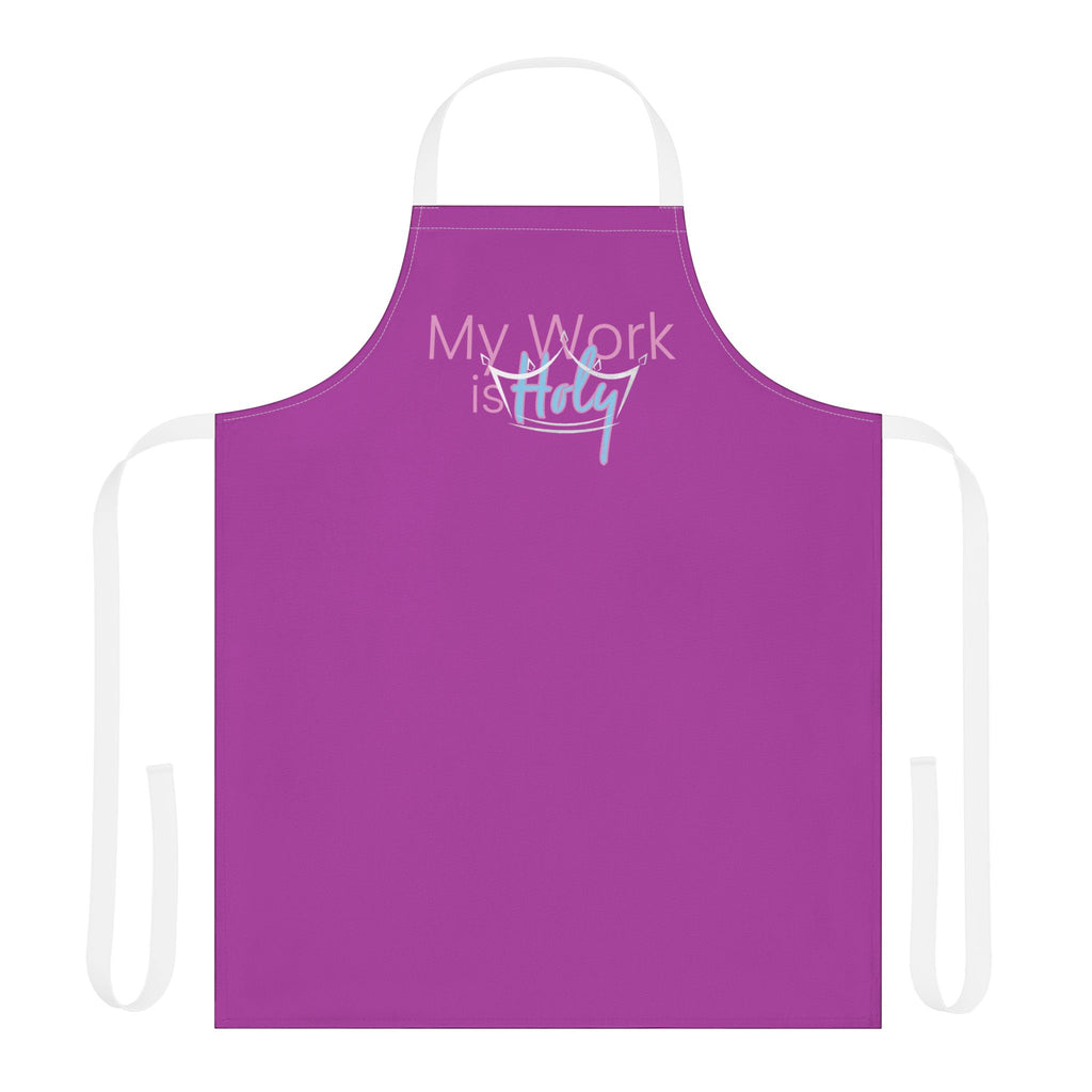 My Work is Holy Womens Apron