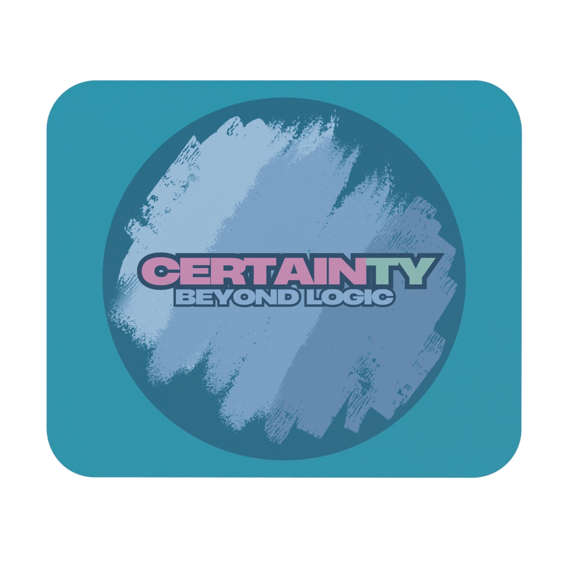 Certainty Beyond Logic Mouse Pad
