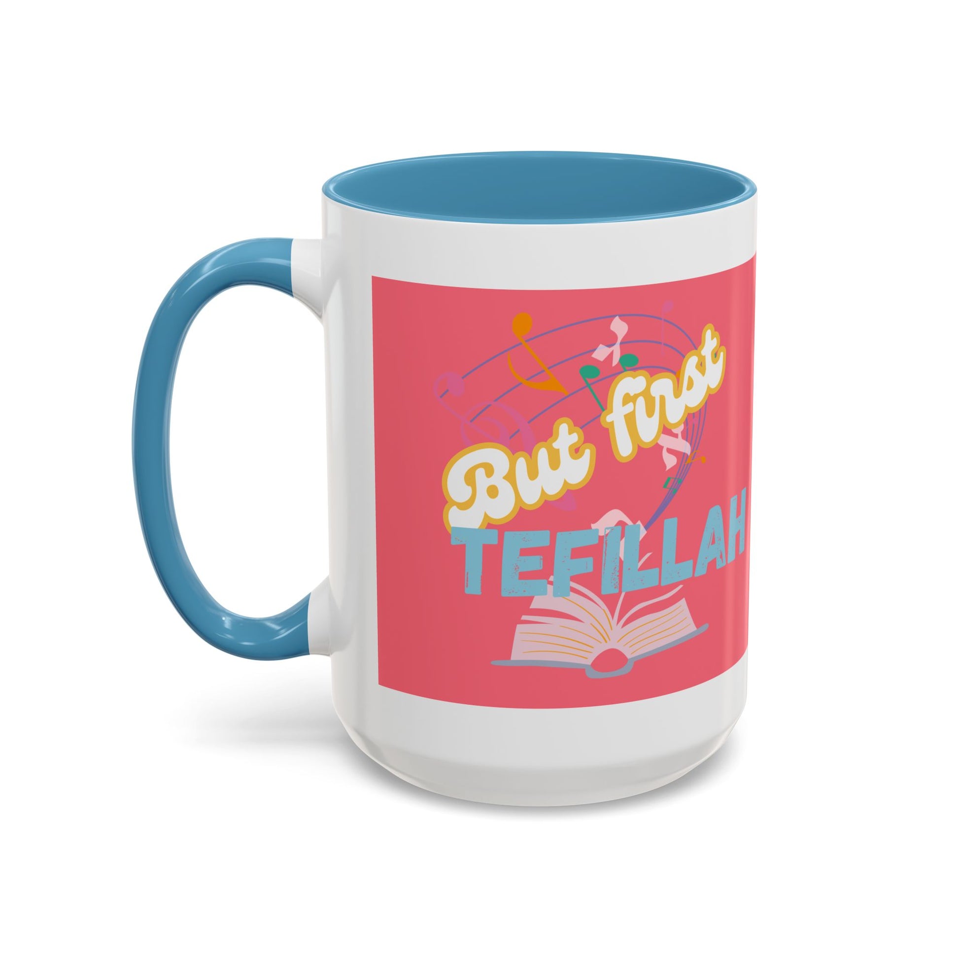 But First Tefillah Mug