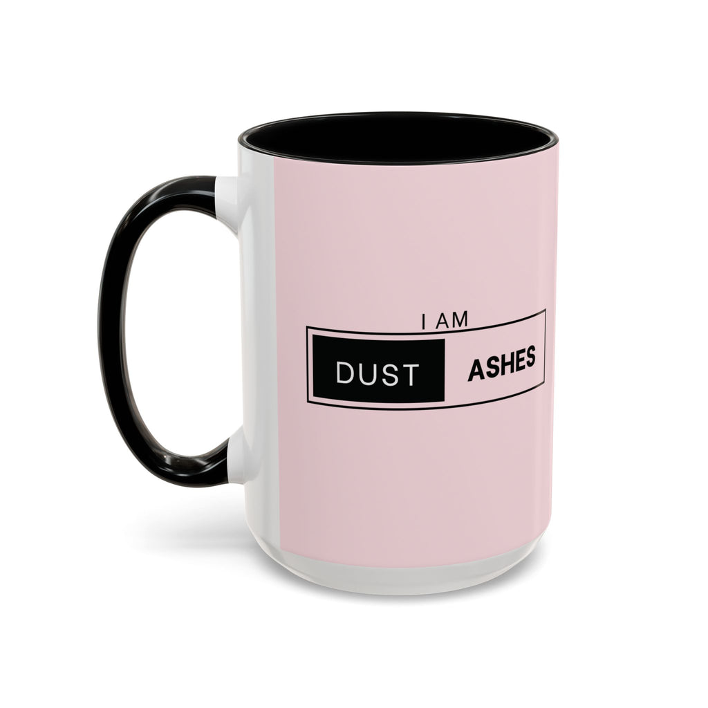 Dust Ashes Coffee Mug