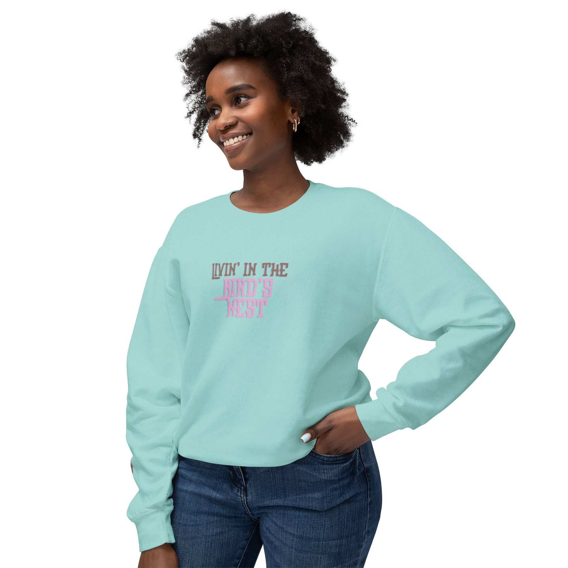 Livin' in the Bird's Nest Sweatshirt