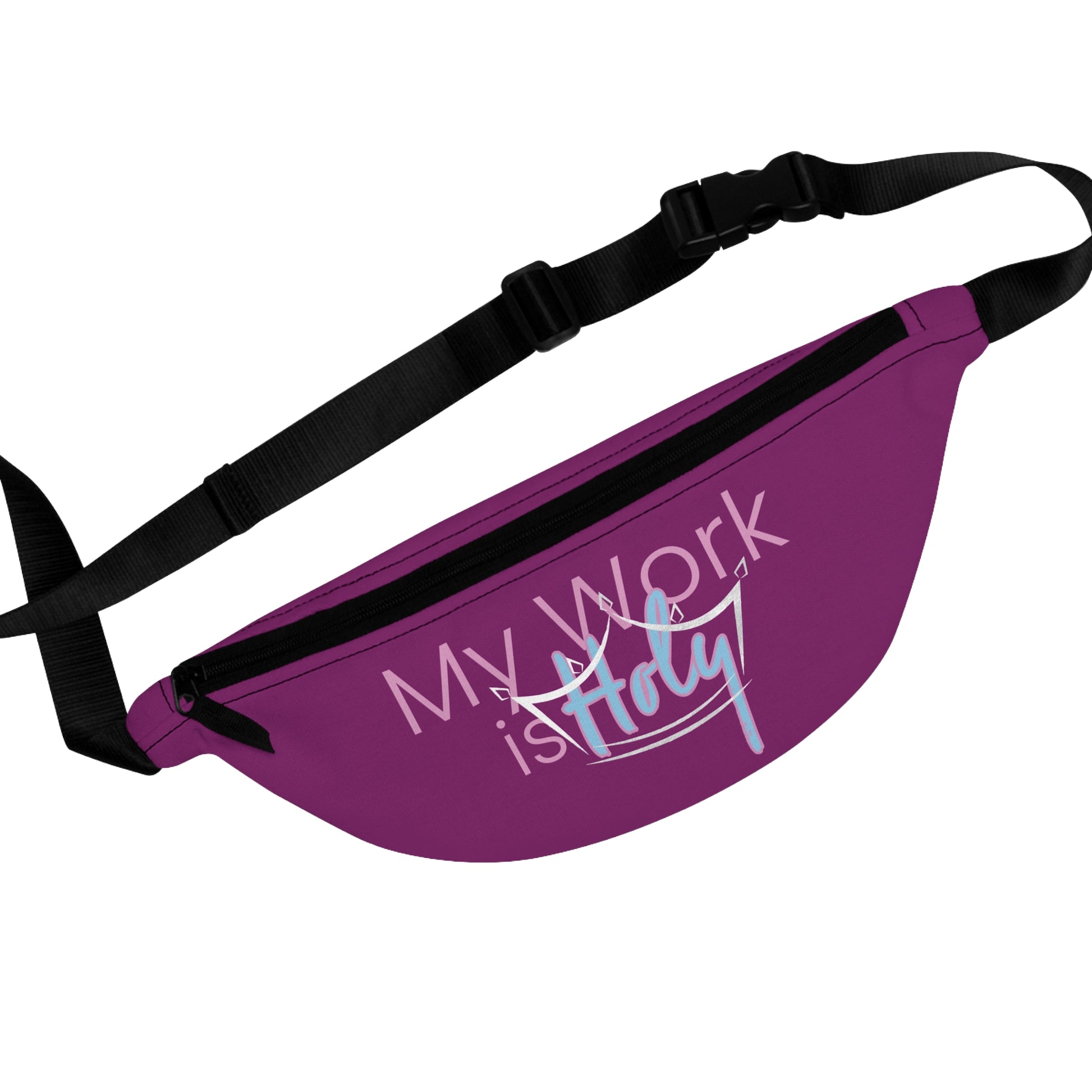 My Work Is Holy Fanny Pack